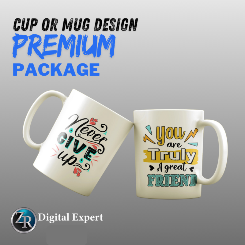 Premium Cup Or Mug Design Package Deposit